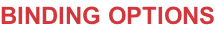 BINDING OPTIONS